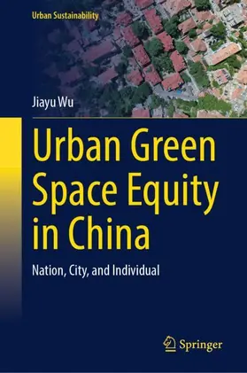 Wu |  Urban Green Space Equity in China | Buch |  Sack Fachmedien