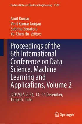 Kumar / Gunjan / Senatore |  Proceedings of the 6th International Conference on Data Science, Machine Learning and Applications, Volume 2 | Buch |  Sack Fachmedien