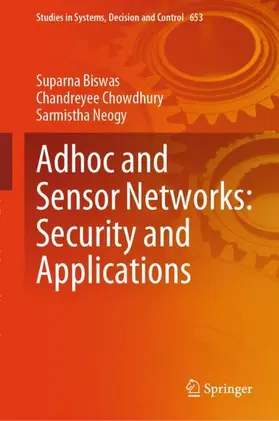 Biswas / Chowdhury / Neogy |  Adhoc and Sensor Networks: Security and Applications | Buch |  Sack Fachmedien