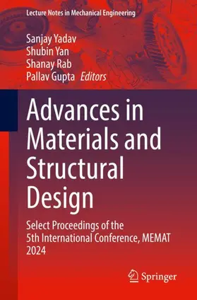 Yadav / Yan / Rab |  Advances in Materials and Structural Design | Buch |  Sack Fachmedien