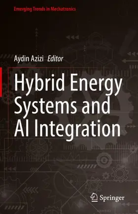 Azizi |  Hybrid Energy Systems and AI Integration | Buch |  Sack Fachmedien