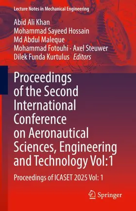 Khan / Hossain / Maleque |  Proceedings of the Second International Conference on Aeronautical Sciences, Engineering and Technology Vol:1 | Buch |  Sack Fachmedien