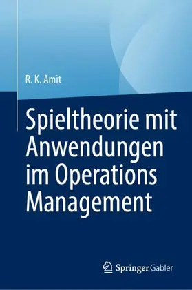 Amit |  Spieltheorie mit Anwendungen im Operations Management | Buch |  Sack Fachmedien
