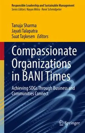 Sharma / Talapatra / Taskesen | Compassionate Organizations in BANI Times | E-Book | www.sack.de