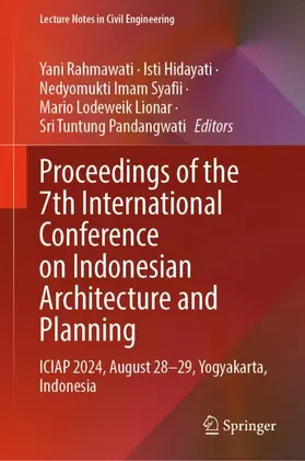 Rahmawati / Hidayati / Syafii |  Proceedings of the 7th International Conference on Indonesian Architecture and Planning | Buch |  Sack Fachmedien