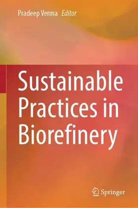 Verma |  Sustainable Practices in Biorefinery | Buch |  Sack Fachmedien
