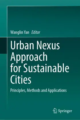Yan |  Urban Nexus Approach for Sustainable Cities | Buch |  Sack Fachmedien