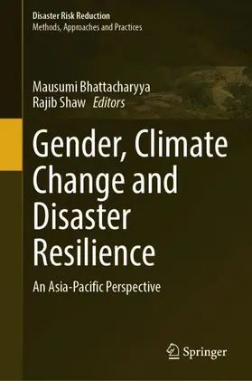Bhattacharyya / Shaw |  Gender, Climate Change and Disaster Resilience | Buch |  Sack Fachmedien