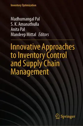 Pal / Amanathulla / Mittal |  Innovative Approaches to Inventory Control and Supply Chain Management | Buch |  Sack Fachmedien