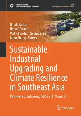Rasiah / Ofreneo / Govindaraju |  Sustainable Industrial Upgrading and Climate Resilience in Southeast Asia | Buch |  Sack Fachmedien