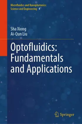 Xiong / Liu |  Optofluidics: Fundamentals and Applications | Buch |  Sack Fachmedien