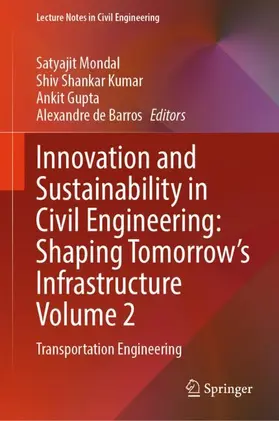 Mondal / Kumar / Gupta |  Innovation and Sustainability in Civil Engineering: Shaping Tomorrow's Infrastructure Volume 2 | Buch |  Sack Fachmedien