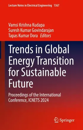 Kudapa / Govindarajan / Dora |  Trends in Global Energy Transition for Sustainable Future | Buch |  Sack Fachmedien
