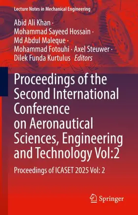 Khan / Hossain / Maleque |  Proceedings of the Second International Conference on Aeronautical Sciences, Engineering and Technology Vol:2 | Buch |  Sack Fachmedien