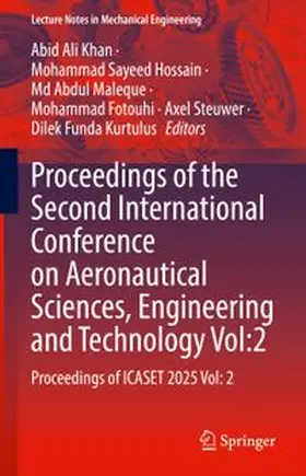 Khan / Hossain / Maleque |  Proceedings of the Second International Conference on Aeronautical Sciences, Engineering and Technology Vol:2 | eBook | Sack Fachmedien