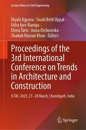 Jigyasu / Uppal / Iyer-Raniga |  Proceedings of the 3rd International Conference on Trends in Architecture and Construction | Buch |  Sack Fachmedien