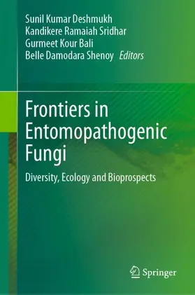 Deshmukh / Sridhar / Bali |  Frontiers in Entomopathogenic Fungi | Buch |  Sack Fachmedien