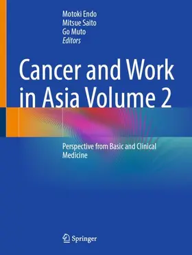 Endo / Saito / Muto | Cancer and Work in Asia Volume 2 | Buch | 978-981-956536-8 | www.sack.de