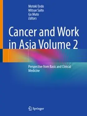 Endo / Saito / Muto |  Cancer and Work in Asia Volume 2 | eBook | Sack Fachmedien