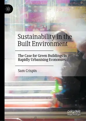 Crispin |  Sustainability in the Built Environment | Buch |  Sack Fachmedien