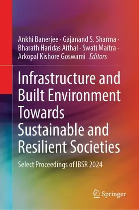 Banerjee / Sharma / Aithal |  Infrastructure and Built Environment Towards Sustainable and Resilient Societies | Buch |  Sack Fachmedien