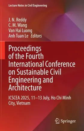 Reddy / Wang / Luong |  Proceedings of the Fourth International Conference on Sustainable Civil Engineering and Architecture | Buch |  Sack Fachmedien
