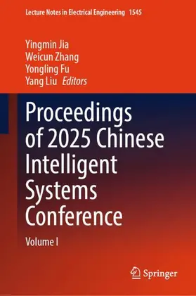 Jia / Zhang / Fu |  Proceedings of 2025 Chinese Intelligent Systems Conference | Buch |  Sack Fachmedien