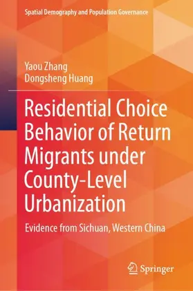 Zhang / Huang |  Residential Choice Behavior of Return Migrants under County-Level Urbanization | Buch |  Sack Fachmedien