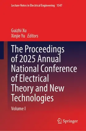 Xu / Yu |  The Proceedings of 2025 Annual National Conference of Electrical Theory and New Technologies | Buch |  Sack Fachmedien