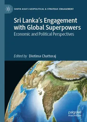 Chattoraj |  Sri Lanka's Engagement with Global Superpowers | Buch |  Sack Fachmedien