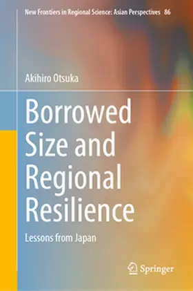 Otsuka | Borrowed Size and Regional Resilience | E-Book | www.sack.de