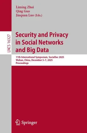 Zhai / Guo / Luo |  Security and Privacy in Social Networks and Big Data | Buch |  Sack Fachmedien