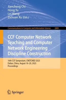 Chi / Yu / Wang |  CCF Computer Network Teaching and Computer Network Engineering Discipline Construction | Buch |  Sack Fachmedien