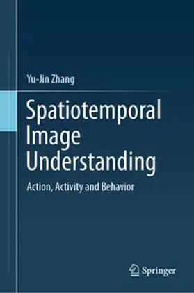 Zhang |  Spatiotemporal Image Understanding | eBook | Sack Fachmedien