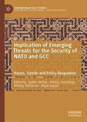 Kardas / Yalçinkaya / Kozhanov |  Implication of Emerging Threats for the Security of NATO and GCC | Buch |  Sack Fachmedien