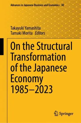 Yamashita / Morita |  On the Structural Transformation of the Japanese Economy 1985-2023 | Buch |  Sack Fachmedien