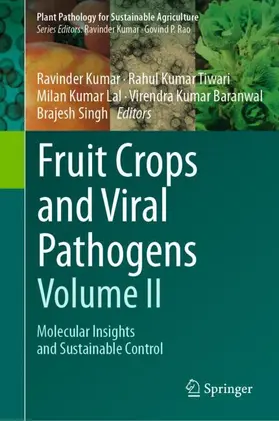 Kumar / Tiwari / Lal |  Fruit Crops and Viral Pathogens Volume II | Buch |  Sack Fachmedien