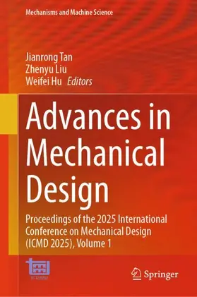 Tan / Liu / Hu |  Advances in Mechanical Design | Buch |  Sack Fachmedien