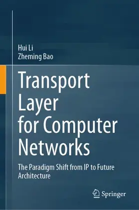 Li / Bao | Transport Layer for Computer Networks | Buch | 978-981-957373-8 | www.sack.de