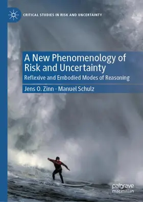 Zinn / Schulz |  A New Phenomenology of Risk and Uncertainty | Buch |  Sack Fachmedien