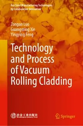 Zongan / Xie / Feng |  Technology and Process of Vacuum Rolling Cladding | eBook | Sack Fachmedien