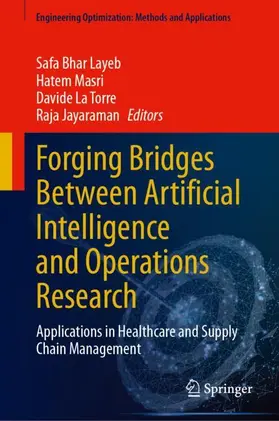 Layeb / Masri / La Torre |  Forging Bridges Between Artificial Intelligence and Operations Research | Buch |  Sack Fachmedien