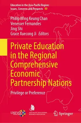 Chan / Fernandes / Shi |  Private Education in the Regional Comprehensive Economic Partnership Nations | Buch |  Sack Fachmedien