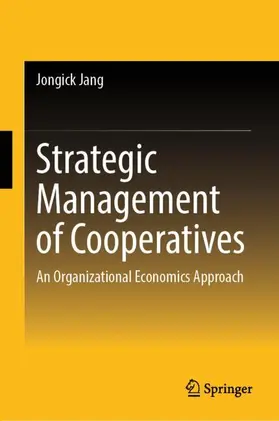 Jang |  Strategic Management of Cooperatives | Buch |  Sack Fachmedien