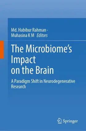 Rahman / M |  The Microbiome's Impact on the Brain | Buch |  Sack Fachmedien
