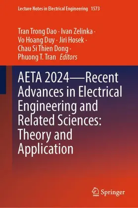 Dao / Zelinka / Hoang Duy |  AETA 2024-Recent Advances in Electrical Engineering and Related Sciences: Theory and Application | Buch |  Sack Fachmedien