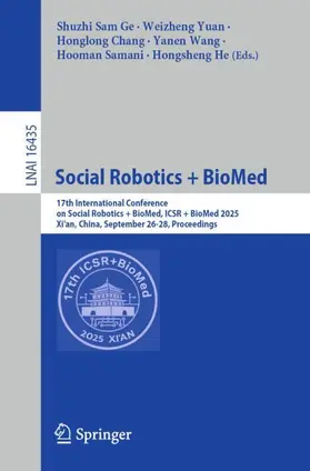 Ge / Yuan / Chang |  Social Robotics + BioMed | Buch |  Sack Fachmedien