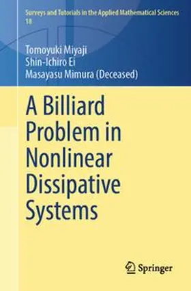 Miyaji / Ei / Mimura |  A Billiard Problem in Nonlinear Dissipative Systems | eBook | Sack Fachmedien