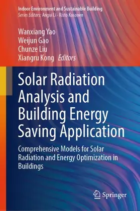 Yao / Gao / Liu |  Solar Radiation Analysis and Building Energy Saving Application | Buch |  Sack Fachmedien
