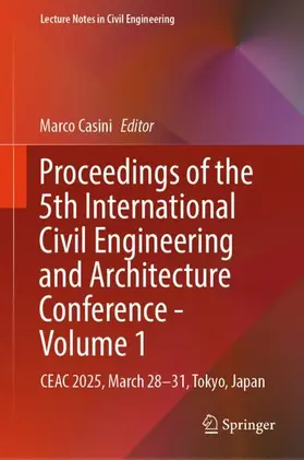 Casini |  Proceedings of the 5th International Civil Engineering and Architecture Conference - Volume 1 | Buch |  Sack Fachmedien